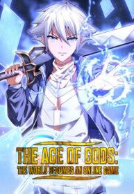 Age of the Gods: The World Becomes an Online Game